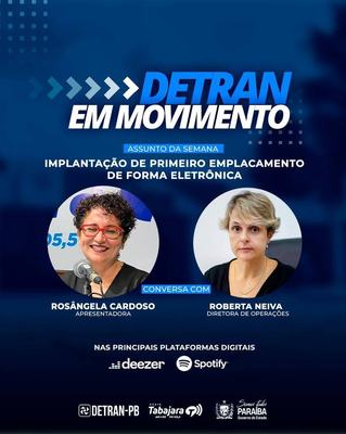 Detran em Movimento destaca implantação do primeiro emplacamento eletrônico
