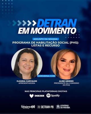 Nova etapa do Programa de Habilitação Social em destaque no Detran em Movimento