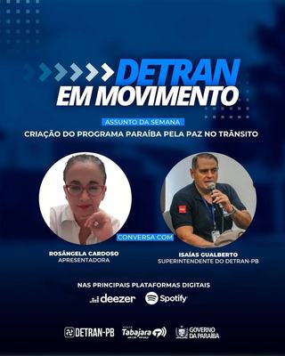 Detran em Movimento destaca a criação do Programa Paraíba pela Paz no Trânsito