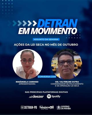 Detran em Movimento destaca ações da Lei Seca no mês de outubro