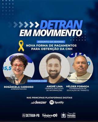 Detran em Movimento repercute a portaria que altera forma de pagamentos para obtenção da CNH