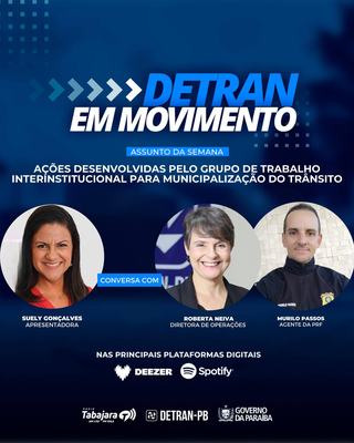 Detran em Movimento discute ações interinstitucionais para municipalização do trânsito
