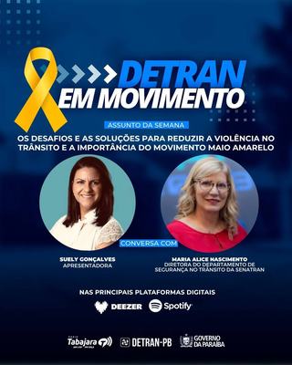 Detran em Movimento debate os desafios e soluções para reduzir a violência no trânsito