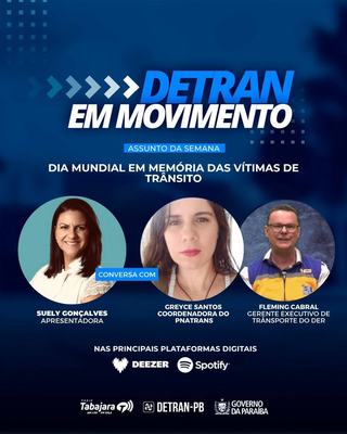 Detran em Movimento destaca importância do Dia Mundial em Memória das Vítimas de Trânsito